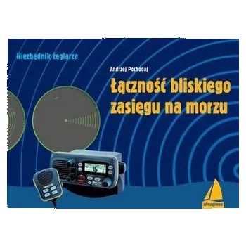 Łączność bliskiego zasięgu na morzu - Pochodaj Andrzej