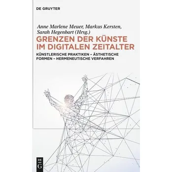 Grenzen der Künste im digitalen Zeitalter - Meuer, Anne Marlene
