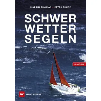 Schwerwettersegeln - Bruce, Peter [DE] (2025, Firma, Delius Klasing Vlg GmbH)
