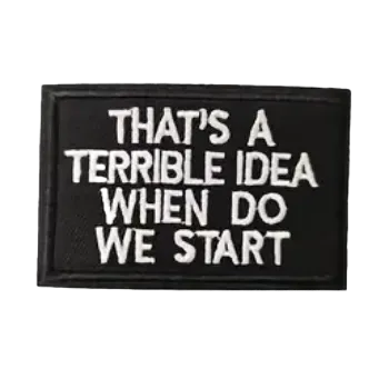 Nášivka Nažehlovací nášivka - THAt IS A TERRIBLE ... (7,9 x 4,9 cm)