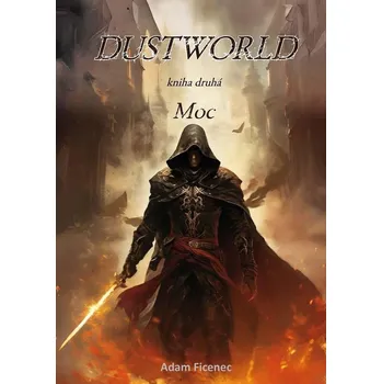 Dustworld 2 - Moc Adam Ficenec