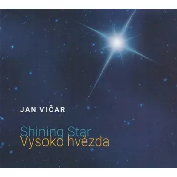 Zahraniční hudba Vičar Jan: Vysoko hvězda (autorské koledy) - CD