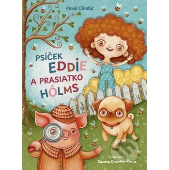 Kniha Psíček Eddie a prasiatko Hólms - Pavel Chodúr Stonožka