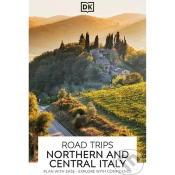 DK Road Trips Northern and Central Italy - DK Travel Dorling Kindersley