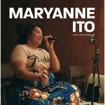 Zahraniční hudba CD Maryanne Ito: Live At The Atherton 2021
