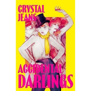 Cizojazyčná kniha Accidental Darlings - Jeans, Crystal