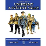 Uniformy 2. světové války: Organizace,…