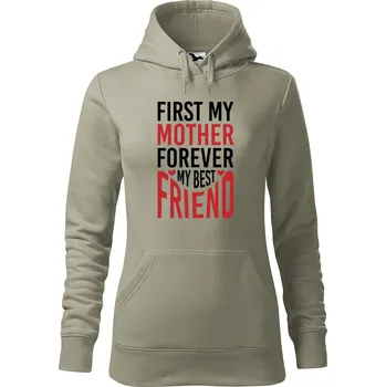 Pánská mikina Dámská mikina First my mother Velikost (žena): L, Vyberte barvu: Světlá khaki