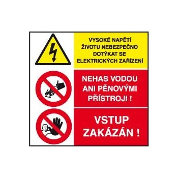 Sdružená tabulka: Vysoké napětí... / Nehas vodou... / VSTUP ZAKÁZÁN, Fólie 42 x 42 cm