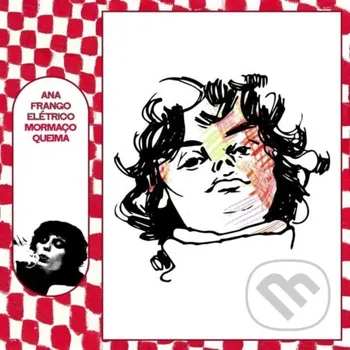 Zahraniční hudba Ana Frango Elétrico: Mormaco Quiema - Ana Frango Elétrico Music on Vinyl