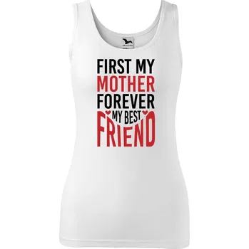 Dámské tílko s potiskem First my mother Velikost: S, Barva: Bílá
