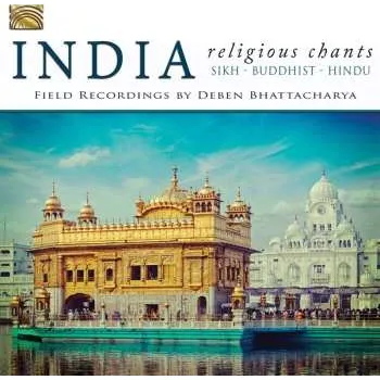 Zahraniční hudba CD Deben Bhattacharya: Religious Chants From India 2015
