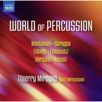 Zahraniční hudba CD Mantovani / Miroglio: World Of Percussion 2016