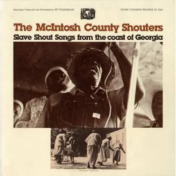 Zahraniční hudba CD The McIntosh County Shouters: Slave Shout Songs From The Coast Of Georgia 2012