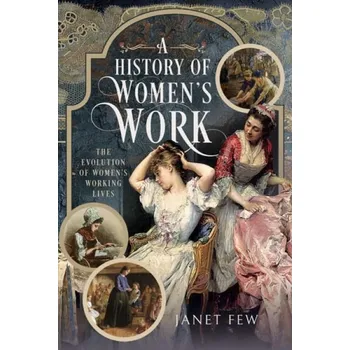 History of Women's Work - Few, Janet