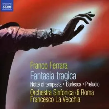 Zahraniční hudba CD Francesco La Vecchia: Fantasia Tragica / Notte Di Tempesta / Burlesca / Preludio 2011