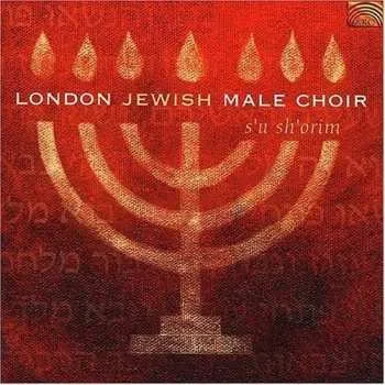 Zahraniční hudba CD S'u Sh'orim: London Jewish Male Choir 2003