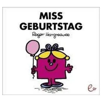 První čtění Miss Geburtstag - Hargreaves, Roger [DE] (2011, Brožovaná, Rieder, Susanna Verlag)