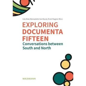 Exploring documenta fifteen - Kriel, Lize