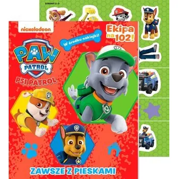 První čtění Zawsze z pieskami. Psi Patrol Ekipa na 102. Activity z naklejkami - opracowanie zbiorowe