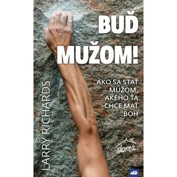 Buď mužom!