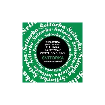 Hudba Švitorka, Vladimír Adamský – Šífařská