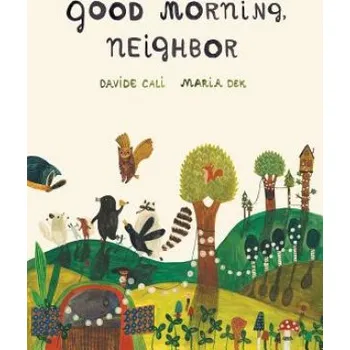 Umění Good Morning, Neighbor – Davide Cali (EN)