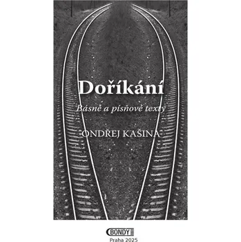 Poezie Doříkání - Ondřej Kašina