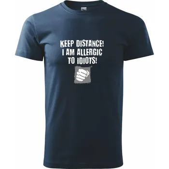 Pánské tričko Keep distance idiots (Hana-creative) - Triko extra velké (5-8XL) - 8XL ( Námořní modrá (velmi tmavá - téměř černá) )