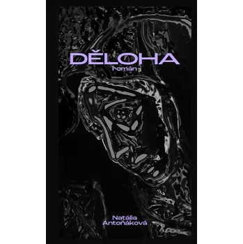 Kniha Děloha - Natália Antoňáková (2025) [E-kniha]
