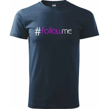 Pánské tričko Hashtag follow me - Triko extra velké (5-8XL) - 7XL ( Námořní modrá (velmi tmavá - téměř černá) )