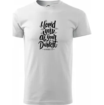 Pánské tričko I loved you at your darkest - Triko extra velké (5-8XL) - 6XL ( Bílá )