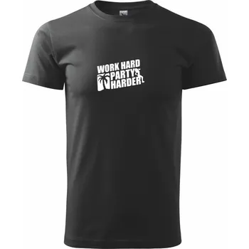 Work hard, party harder - Triko extra velké (5-8XL) - 8XL ( Černá )