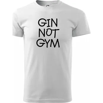 Pánské tričko Gin not Gym - Triko extra velké (5-8XL) - 6XL ( Bílá )