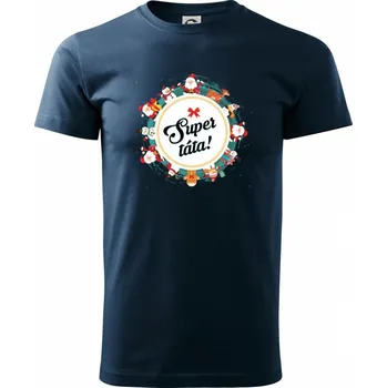 Pánské tričko Vánoce - Super táta - Triko extra velké (5-8XL) - 6XL ( Námořní modrá (velmi tmavá - téměř černá) )