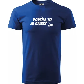 Podzim to je oříšek - Triko extra velké (5-8XL) - 6XL ( Královská modrá )