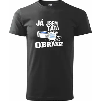 Já jsem táta obránce / Já jsem máma obránce (hokej) - Triko extra velké (5-8XL) - 7XL ( Černá )