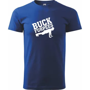 Buck furpees - Triko extra velké (5-8XL) - 6XL ( Královská modrá )