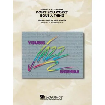 Stevie Wonder: Don't You Worry 'Bout a Thing (noty pro školní jazzový orchestr, party, partitura)