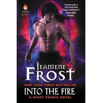 Beletrie pro dospělé Into the Fire - Jeaniene Frost