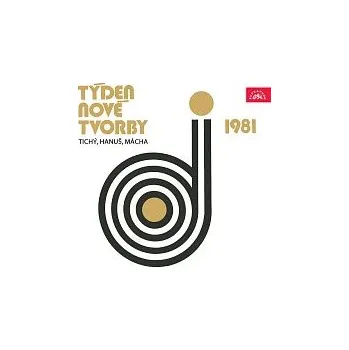 Hudba Různí interpreti – Týden nové tvorby 1981 / Tichý, Hanuš, Mácha