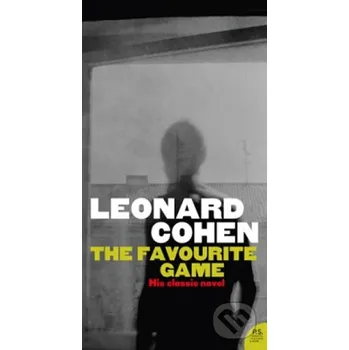 Beletrie pro dospělé The Favourite Game - Leonard Cohen HarperCollins