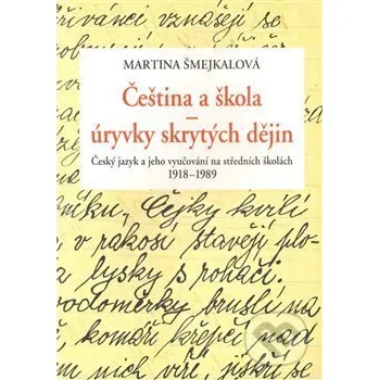 Encyklopedie Čeština a škola - Martina Šmejkalová Karolinum