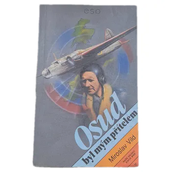 Osud byl mým přítelem - ANTIKVARIÁT (Miroslav Vildman)