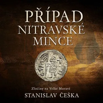 CD-Případ nitravské mince - audiokniha - Stanislav Češka