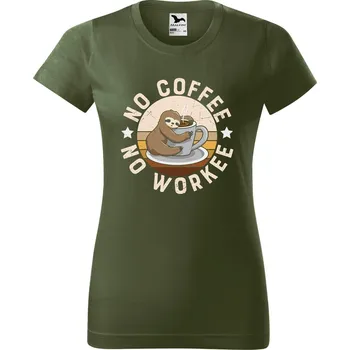 DOBRÝ TRIKO Dámské tričko s potiskem No coffee no workee Barva: Khaki, Velikost: L