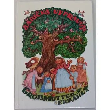 Pohádka Babička vypravuje / Großmutter erzählt