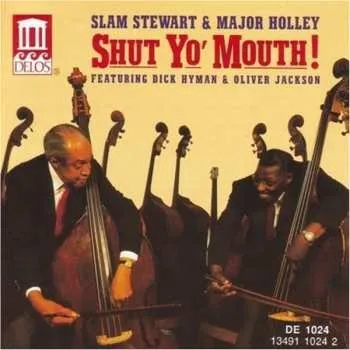 Zahraniční hudba CD Slam Stewart: Shut Yo' Mouth 1994
