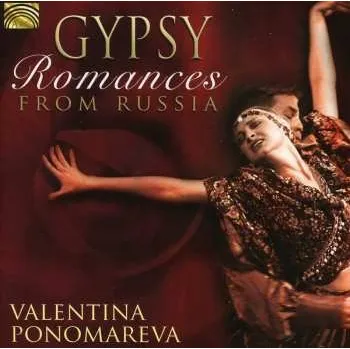 Zahraniční hudba CD Ponomareva,valentina: Gypsy Romances From Russia 2012