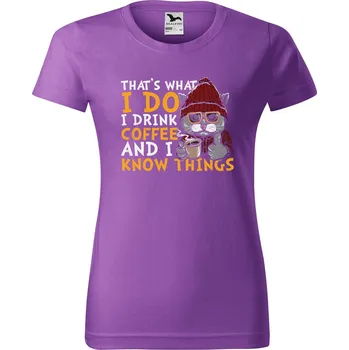 Dámské tričko DOBRÝ TRIKO Dámské tričko s potiskem Thats what i do Barva: Fialová, Velikost: XS